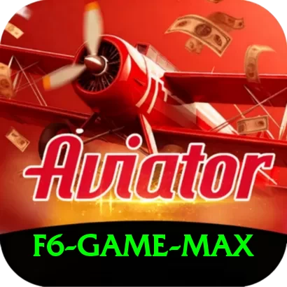 f6 game Max 2024 - 2